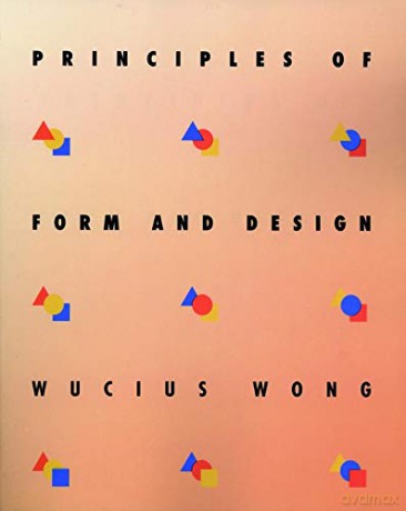Principles Of Form And Design - Wucius Wong [KSIĄŻKA]