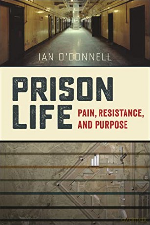 Prison Life - Ian O'Donnell [KSIĄŻKA]