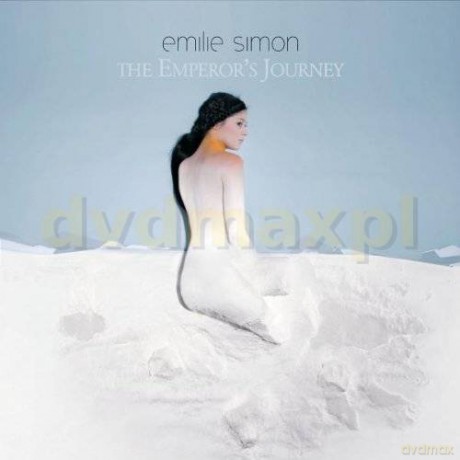 Emilie Simon: La Marche De L'empereur (Marsz Pingwinów [CD]