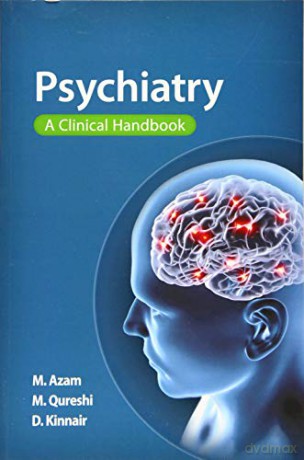 Psychiatry A Clinical Handbook - Mohsin Azam [KSIĄŻKA]
