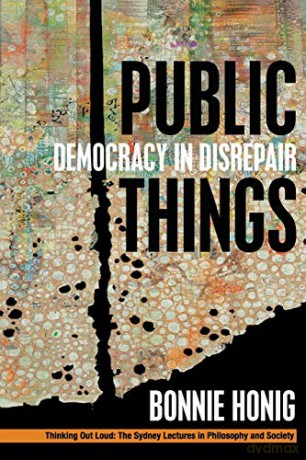 Public Things - Bonnie Honig [KSIĄŻKA]