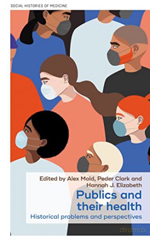 Publics And Their Health - Alex Mold [KSIĄŻKA]