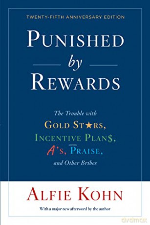 Punished By Rewards 25th Anniversary Edt - Alfie Kohn [KSIĄŻKA]