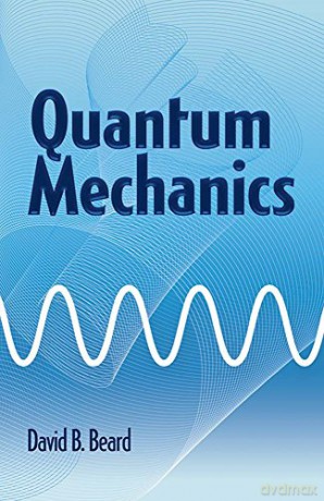 Quantum Mechanics - David Beard [KSIĄŻKA]