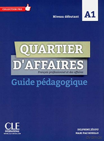 Quartier Daffaires Guide Pedagogique A1 - Delphine Jegou [KSIĄŻKA]