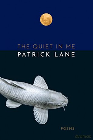 Quiet In Me - Patrick Lane [KSIĄŻKA]