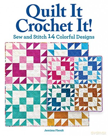 Quilt It Crochet It - Jemima Lee-Anne Flendt [KSIĄŻKA]