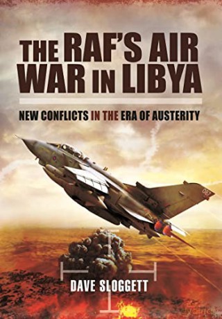 Rafs Air War In Libya - Dave Sloggett [KSIĄŻKA]