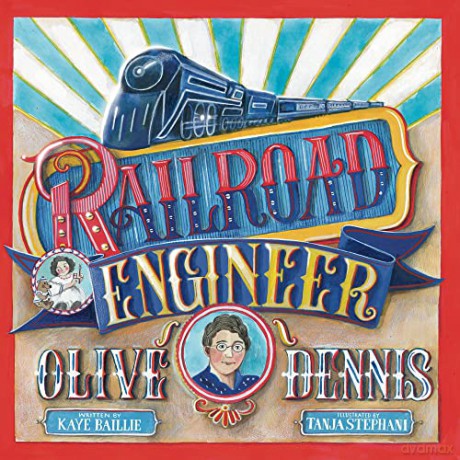 Railroad Engineer Olive Dennis - KAYE BAILLIE [KSIĄŻKA]