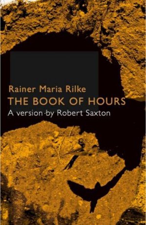Rainer Maria Rilke The Book Of Hours - Robert Saxton [KSIĄŻKA]
