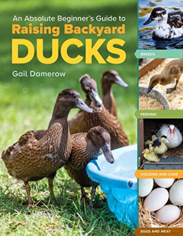 Raising Backyard Ducks - Gail Damerow [KSIĄŻKA]