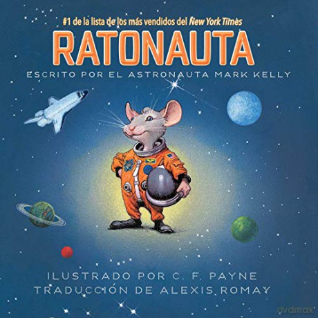 Ratonauta Mousetronaut - Mark Kelly [KSIĄŻKA]