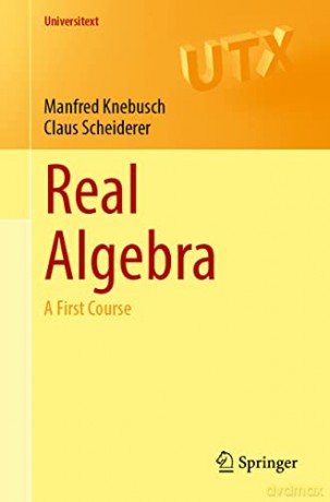 Real Algebra - Claus Scheiderer [KSIĄŻKA]