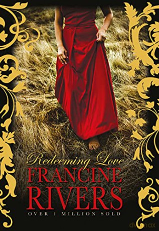 Redeeming Love - Francine Rivers [KSIĄŻKA]