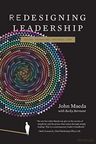 Redesigning Leadership - John Maeda [KSIĄŻKA]