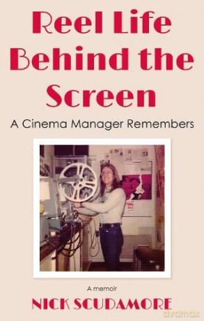 Reel Life Behind The Screen A Cinema M - Nick Scudamore [KSIĄŻKA]
