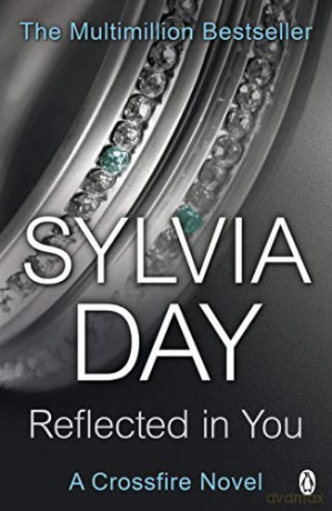 Reflected In You - Sylvia Day [KSIĄŻKA]