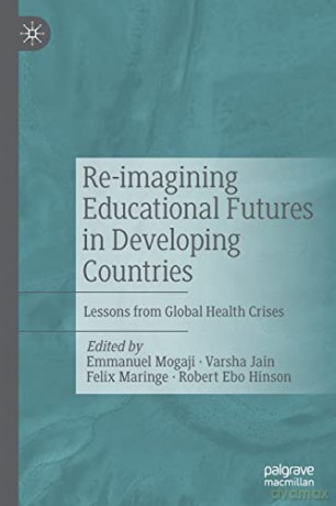 Reimagining Educational Futures In Devel - Emmanuel Mogaji [KSIĄŻKA]