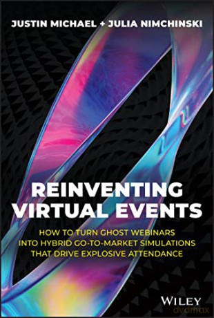 Reinventing Virtual Events - Justin Michael [KSIĄŻKA]