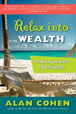 Relax Into Wealth - Alan Cohen [KSIĄŻKA]