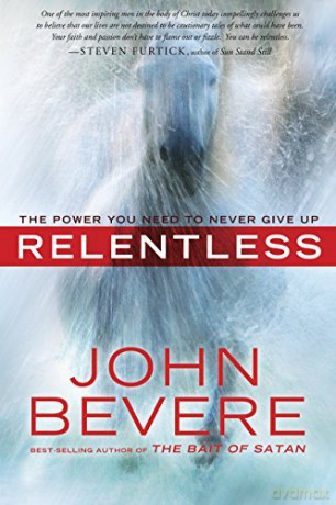 Relentless - John Bevere [KSIĄŻKA]