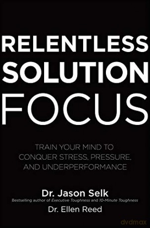 Relentless Solution Focus - Jason Selk [KSIĄŻKA]