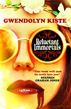Reluctant Immortals - Gwendolyn Kiste [KSIĄŻKA]