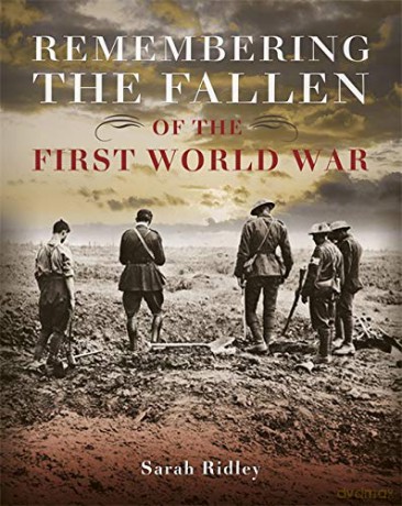 Remembering The Fallen Of The First Worl - Sarah Ridley [KSIĄŻKA]