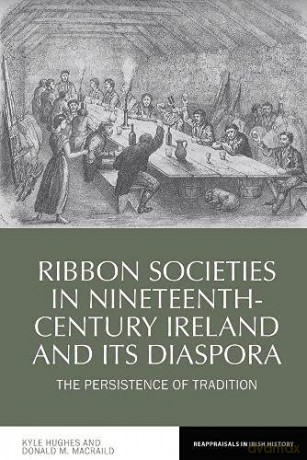 Ribbon Societies In Nineteenthcentury Ir - Kyle Hughes [KSIĄŻKA]