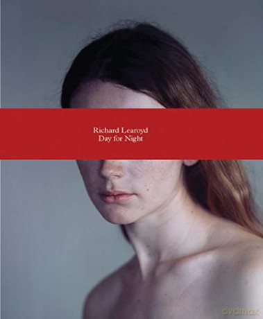 Richard Learoyd Day For Night - Richard Learoyd [KSIĄŻKA]