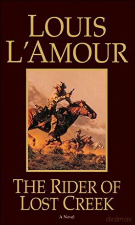 Rider Of Lost Creek The - Louis L'Amour [KSIĄŻKA]