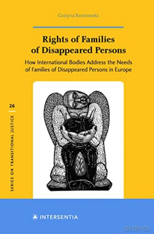 Rights Families Disappeared Persons - Grazyna Baranowska [KSIĄŻKA]