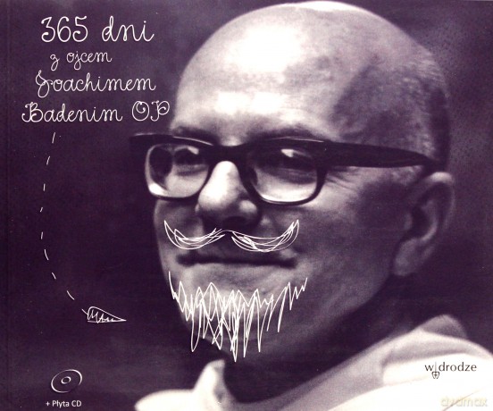 365 Dni Z O Joachimem Badenim Op + Cd - Wybór Marcina Skrzypczaka [KSIĄŻKA]