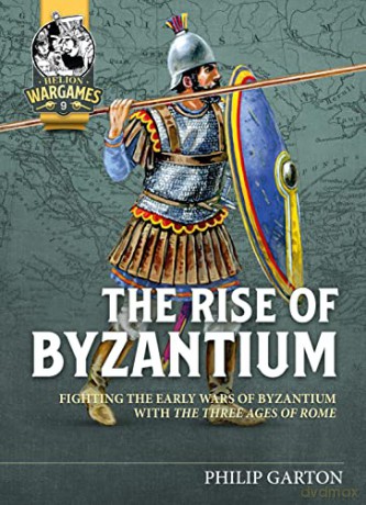 Rise Of Byzantium - Philip Garton [KSIĄŻKA]