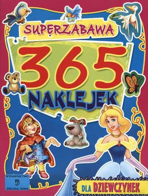 365 Naklejek Dla Dziewczynek Super Zabawa [KSIĄŻKA]