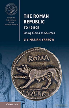 Roman Republic To 49 Bce - Liv Mariah Yarrow [KSIĄŻKA]