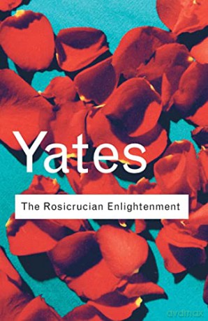 Rosicrucian Enlightenment - Frances Yates [KSIĄŻKA]