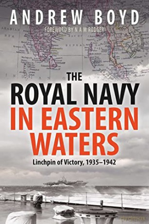 Royal Navy In Eastern Waters - Andrew Boyd [KSIĄŻKA]