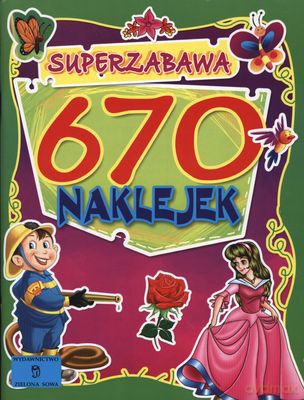 670 Naklejek Super Zabawa [KSIĄŻKA]
