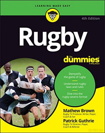 Rugby For Dummies 4th Edition - Mathew Brown [KSIĄŻKA]