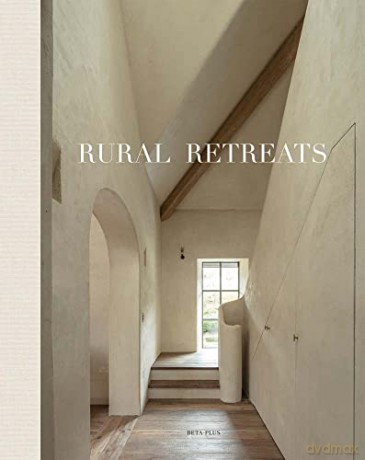 Rural Retreats - Edited by Wim Pauwels [KSIĄŻKA]