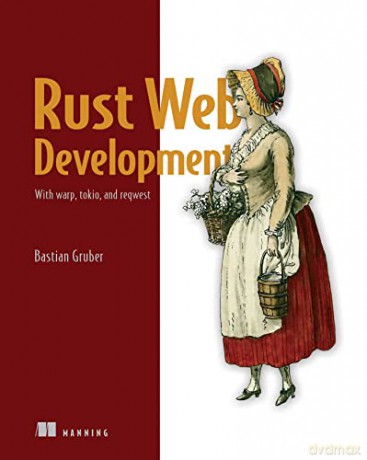 Rust Web Development - Bastian Gruber [KSIĄŻKA]