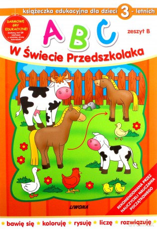 Abc W Świecie Przedszkolaka Dla Dzieci 3-Letnich Zeszyt B [KSIĄŻKA]