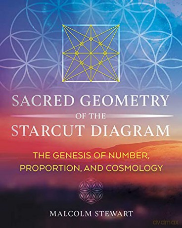 Sacred Geometry Of The Starcut Diagram - Malcolm Stewart [KSIĄŻKA]