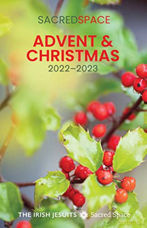 Sacred Space Advent Christmas 20222023 - The Irish Jesuits [KSIĄŻKA]