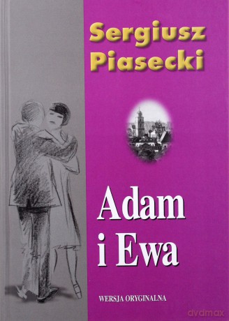 Adam I Ewa Tw - Sergiusz Piasecki [KSIĄŻKA]