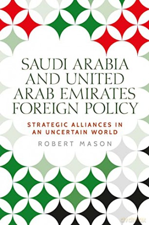 Saudi Arabia And The United Arab Emirat - Dr Robert Mason [KSIĄŻKA]