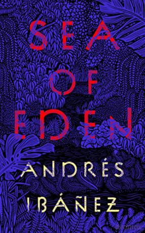 Sea Of Eden - Andrés Ibánez [KSIĄŻKA]