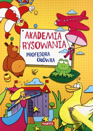 Akademia Rysowania Profesora Ołówka [KSIĄŻKA]