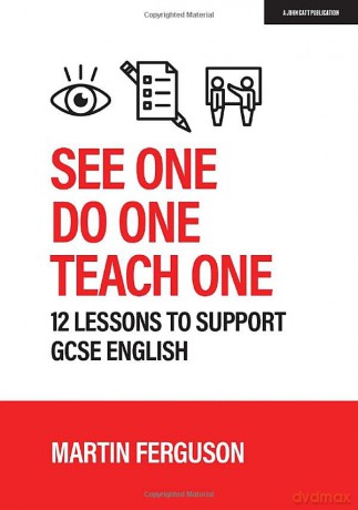 See One Do One Teach One 12 Lessons To S - Martin Ferguson [KSIĄŻKA]